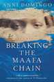 Breaking the Maafa Chain by Dr Anni Domingo