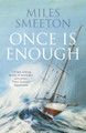 Once Is Enough by Miles Smeeton 9780007535101