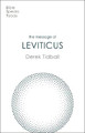 The Message of Leviticus: Free To Be Holy by Rev Dr Derek Tidball