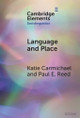 Language and Place by Katie Carmichael 9781009517287