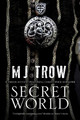 Secret World: A Tudor mystery featuring Christopher Marlowe by M. J. Trow