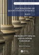 Foundations of Quantitative Finance Book II:  Probability Spaces and Random Variables by Robert R. Reitano