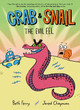Crab and Snail: The Evil Eel by Beth Ferry