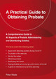 A Practical Guide To Obtaining Probate: Revised Edition 2022 by Peter Wade