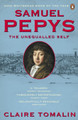 Samuel Pepys: The Unequalled Self by Claire Tomalin