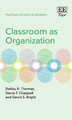 Classroom as Organization Debby R. Thomas 9781788979863