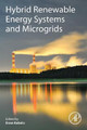 Hybrid Renewable Energy Systems and Microgrids by Ersan Kabalci