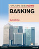 FT Guide to Banking by Glen Arnold