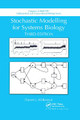 Stochastic Modelling for Systems Biology, Third Edition by Darren J. Wilkinson