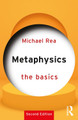 Metaphysics: The Basics: The Basics by Michael Rea