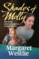 Shades of Molly by Margaret A Westlie 9780993604010