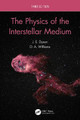 The Physics of the Interstellar Medium by J.E. Dyson