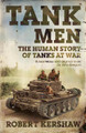 Tank Men by Robert J. Kershaw