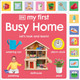 My First Busy Home: Let's Look and Learn! by DK 9780593965573