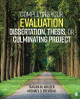 Completing Your Evaluation Dissertation, Thesis, or Culminating Project by Tamara M. Walser