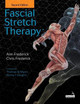Fascial Stretch Therapy - Second Edition by Ann Frederick