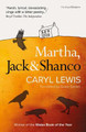 Martha, Jack & Shanco Caryl Lewis 9781912681778