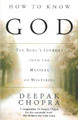 How To Know God by Deepak Chopra