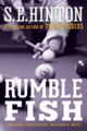 Rumble Fish by S. E. Hinton