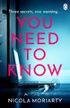 You Need To Know: The gripping, suspenseful and utterly unputdownable psychological suspense Nicola Moriarty 9781405937450