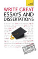 Write Great Essays and Dissertations: Teach Yourself Hazel Hutchison 9781444105087