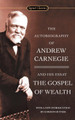 The Autobiography Of Andrew Carnegie And The Gospel Of Wealth by Andrew Carnegie