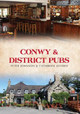 Conwy & District Pubs by Peter Johnson