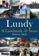 Lundy: A Landmark 50 Years by Simon Dell