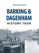 Barking & Dagenham History Tour by Michael Foley