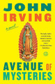 Avenue of Mysteries by John Irving