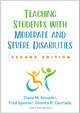 Teaching Students with Moderate and Severe Disabilities, Second Edition Diane M. Browder 9781462542383