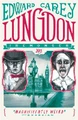 Lungdon by Edward Carey