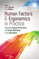 Human Factors and Ergonomics in Practice: Improving System Performance and Human Well-Being in the Real World Steven Shorrock (Eurocontrol Experimental Center, Cedex, France) 9781472439253