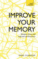 Improve Your Memory: Sharpen Focus and Improve Performance Mark Channon 9781473613515