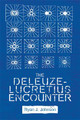 The Deleuze-Lucretius Encounter by Ryan J. Johnson