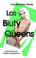 Las Biuty Queens: With an Introduction by Pedro Almodovar Ivan Monalisa Ojeda 9781474621793