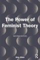 The Power of Feminist Theory: Domination, Resistance, Solidarity Amy Allen 9781032937304