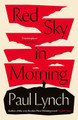 Red Sky in Morning by Paul Lynch