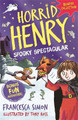 Horrid Henry: Spooky Spectacular by Francesca Simon