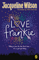 Love Frankie by Jacqueline Wilson