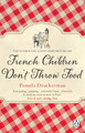 French Children Don't Throw Food by Pamela Druckerman