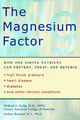 The Magnesium Factor by Mildred Seeling
