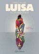 Luisa: Now And Then by Carole Maurel