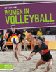 She's Got Game: Women in Volleyball by ,A.W. Buckey