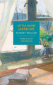 Little Snow Landscape Robert Walser 9781681375229