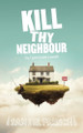 Kill Thy Neighbour by Lucie Lovatt 9780573000515
