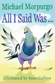 All I Said Was by Michael Morpurgo