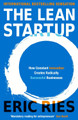 The Lean Startup: How Constant Innovation Creates Radically Successful Businesses by Eric Ries