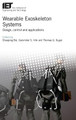 Wearable Exoskeleton Systems: Design, control and applications by Shaoping Bai
