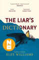 The Liar's Dictionary: A winner of the 2021 Betty Trask Awards Eley Williams 9781786090591